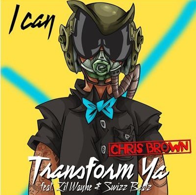 chris-brown-i-can-transform-ya-cover-art. Here's is Chris Brown's official 